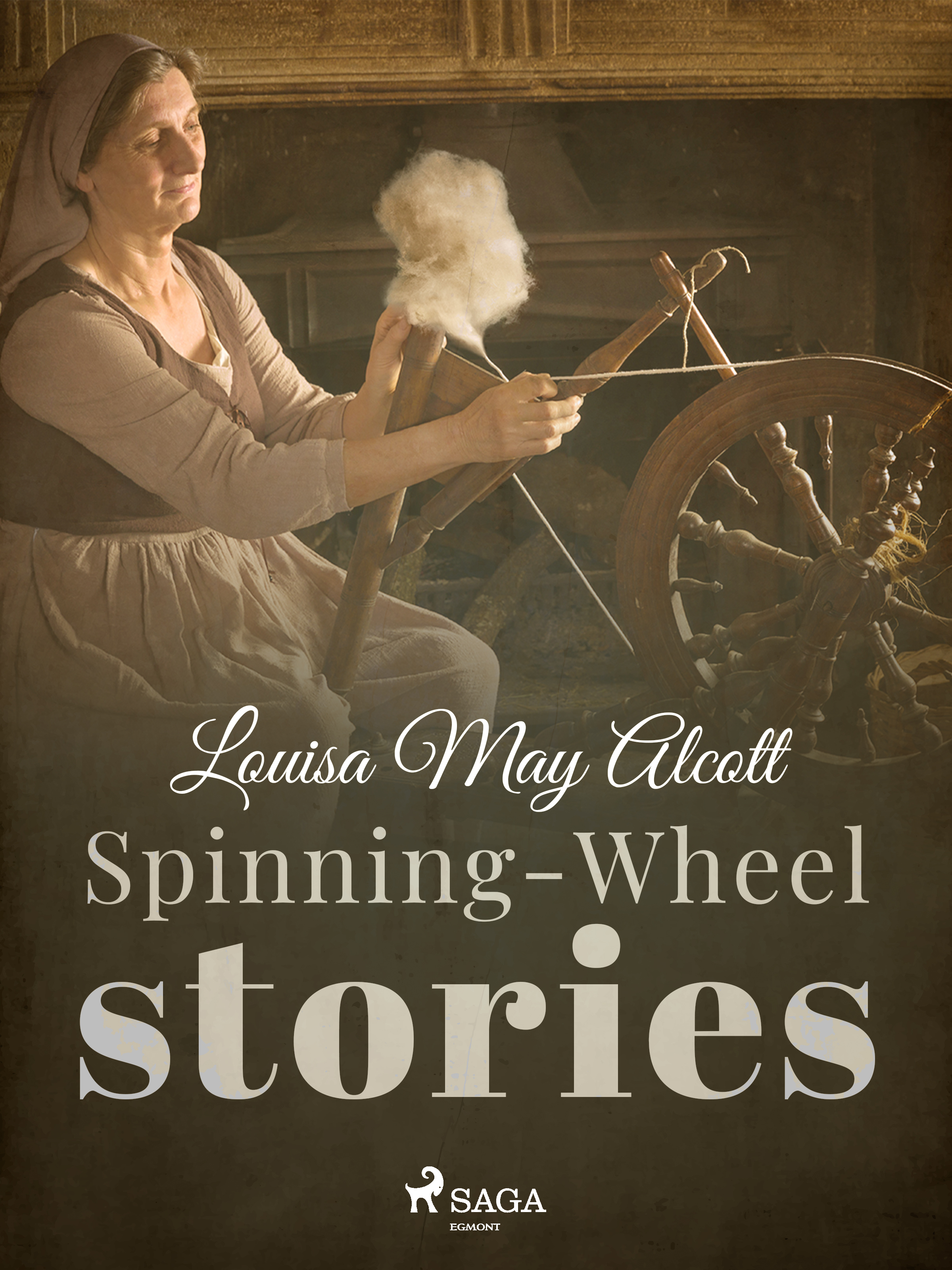 E-kniha Spinning-Wheel Stories - Louisa May Alcott