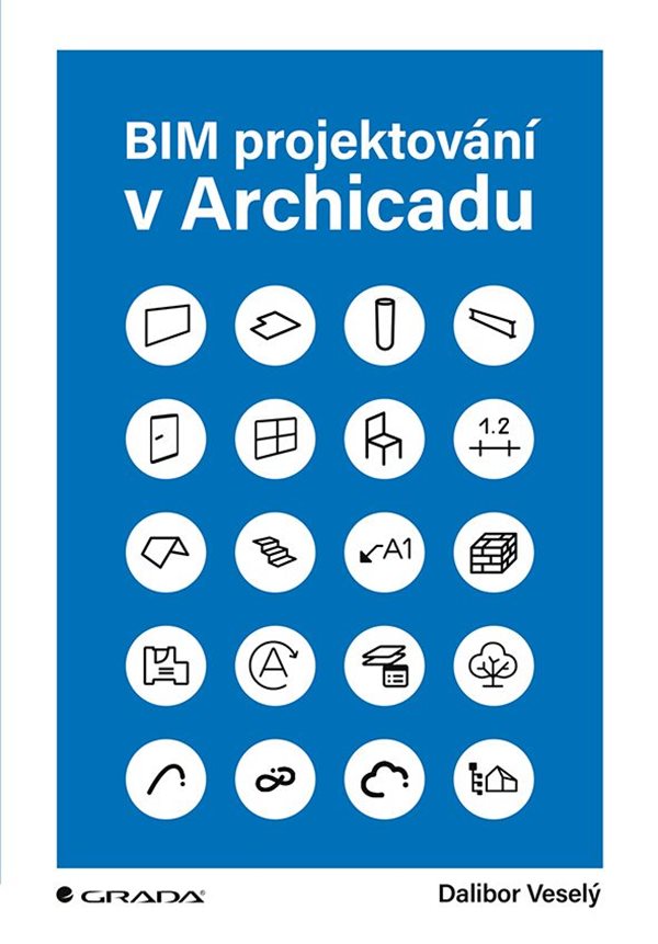 E-kniha BIM projektování v Archicadu - Dalibor Veselý