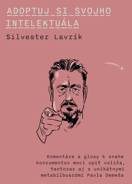 E-kniha Adoptuj si svojho intelektuála - Silvester Lavrík