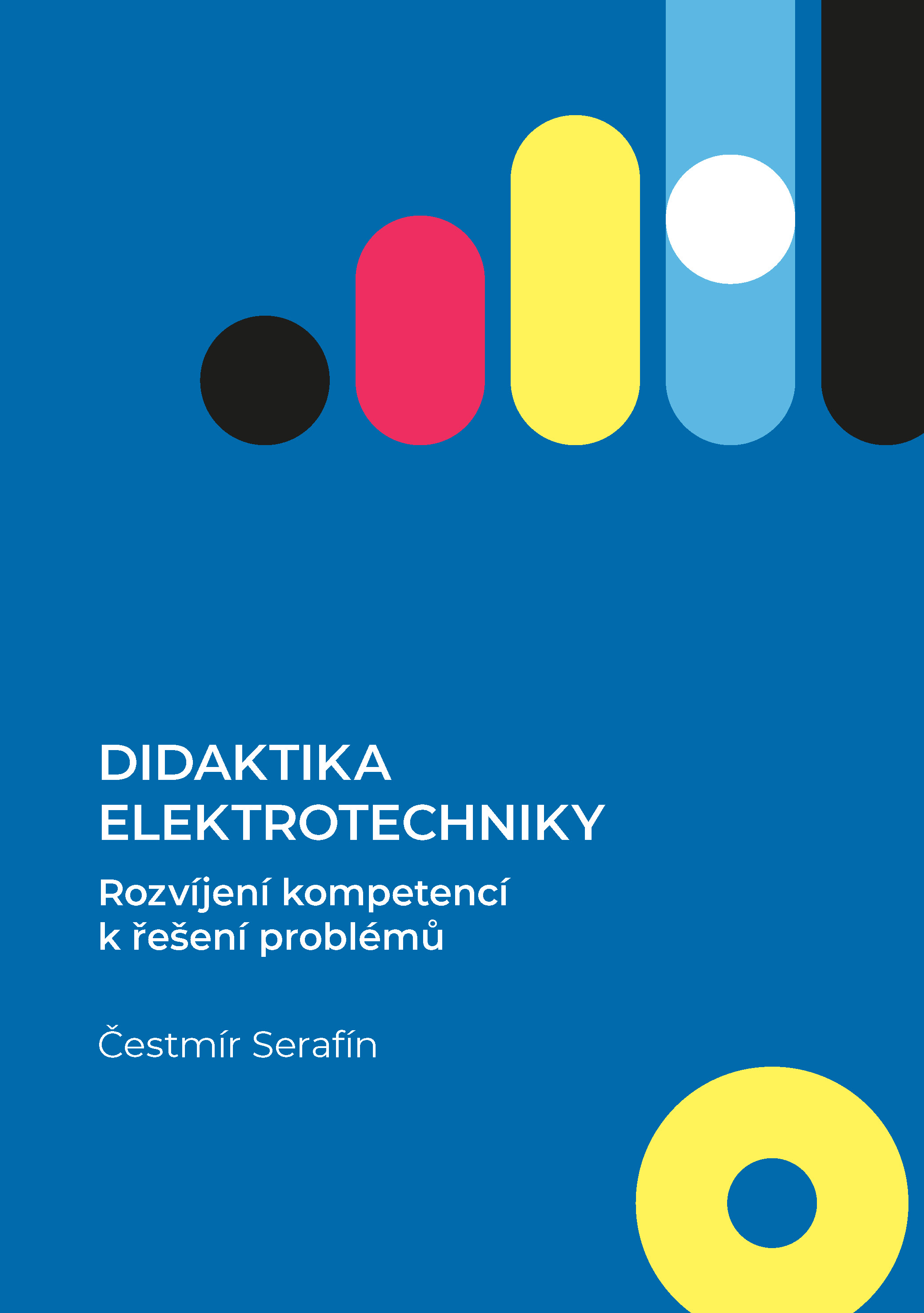 E-kniha Didaktika elektrotechniky. Rozvíjení kompetencí k řešení problémů - Čestmír Serafín