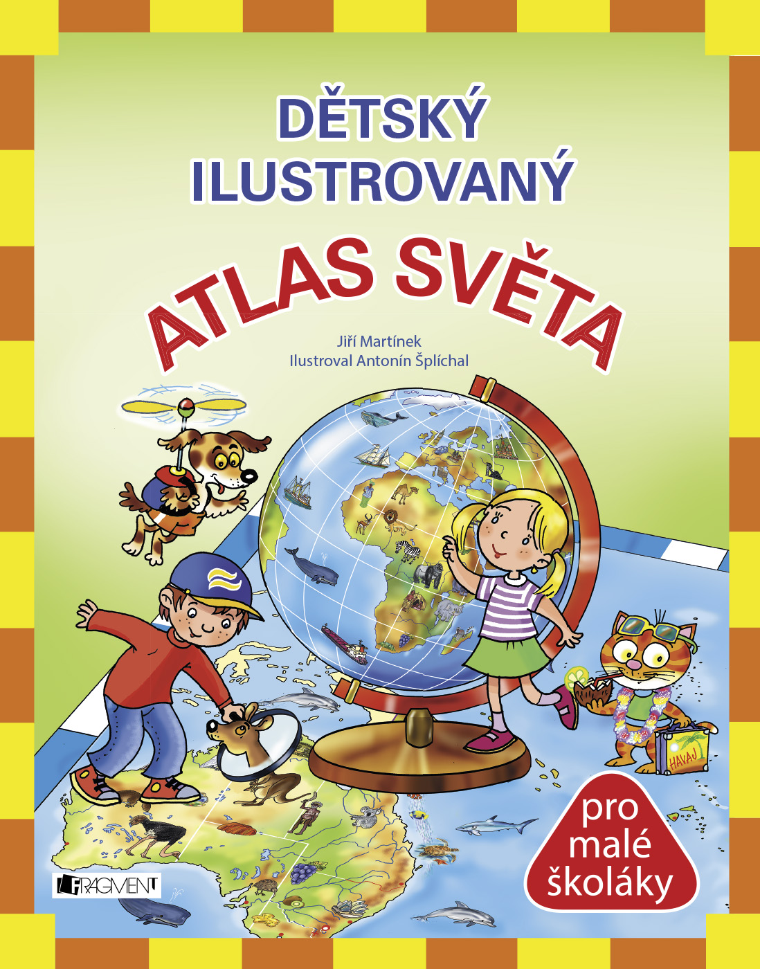 E-kniha Dětský ilustrovaný ATLAS SVĚTA - Jiří Martínek RNDr.