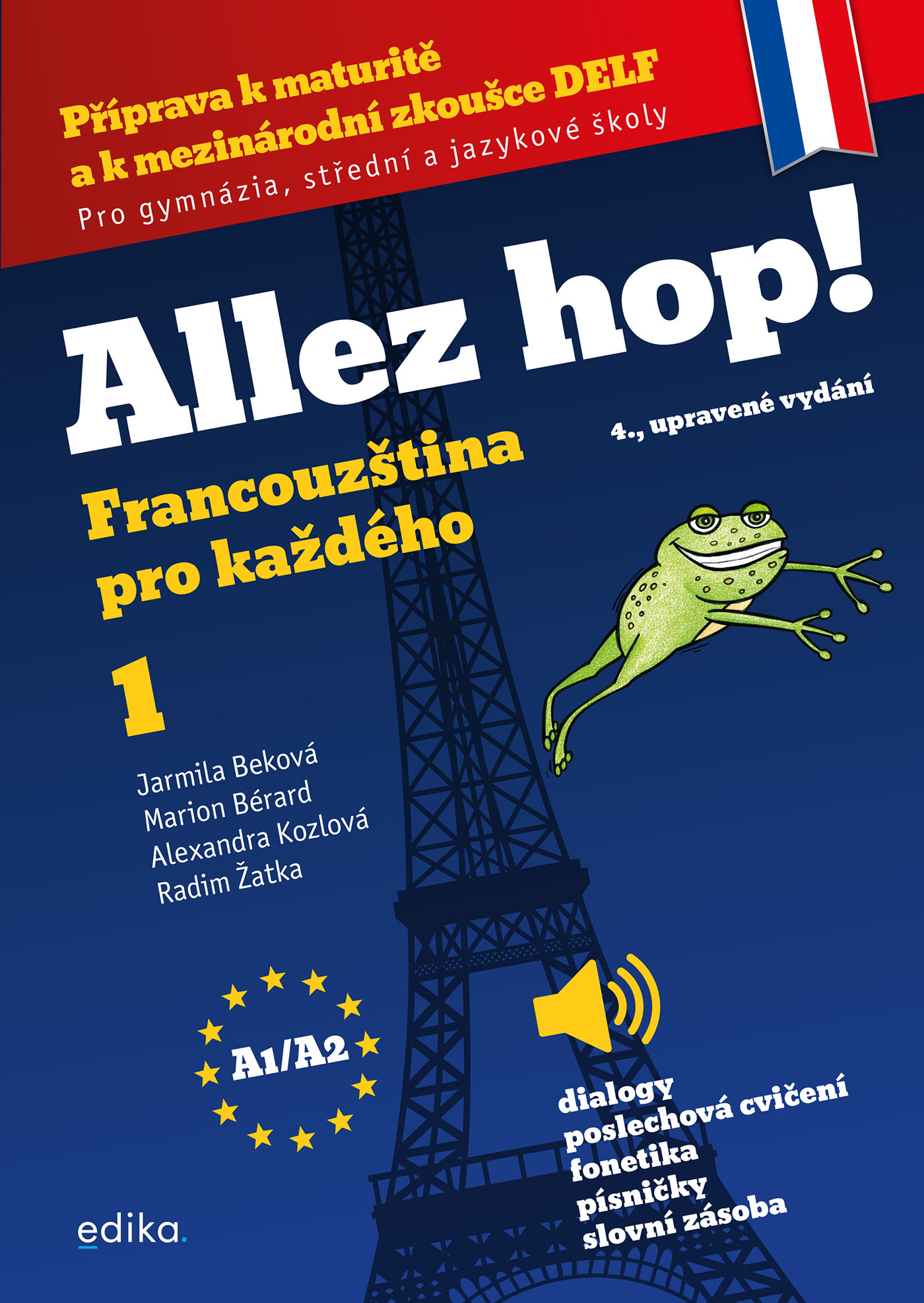 E-kniha Allez hop! Francouzština pro každého - Jarmila Beková, Marion Bérard, Alexandra Kozlová, Radim Žatka