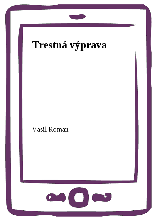 E-kniha Trestná výprava - Vasil Roman