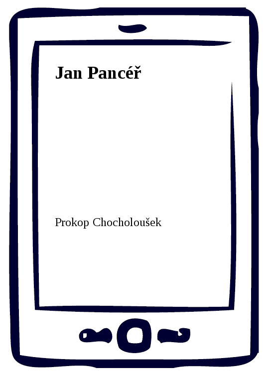 E-kniha Jan Pancéř - Prokop Chocholoušek