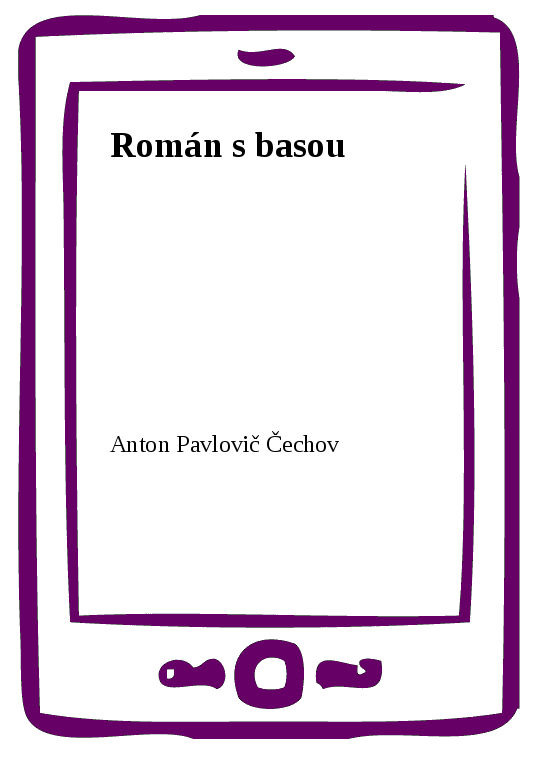 E-kniha Román s basou - Anton Pavlovič Čechov