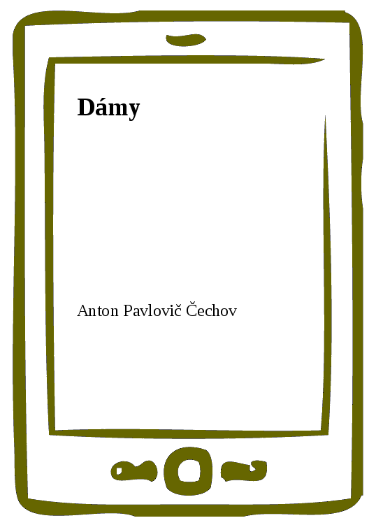 E-kniha Dámy - Anton Pavlovič Čechov