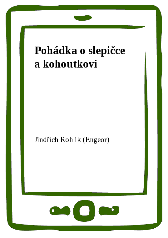 E-kniha Pohádka o slepičce a kohoutkovi - Jindřich Rohlík
