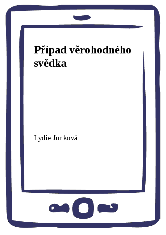 E-kniha Případ věrohodného svědka - Lydie Junková