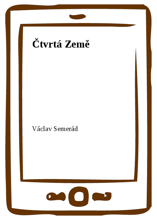 E-kniha Čtvrtá Země - Václav Semerád