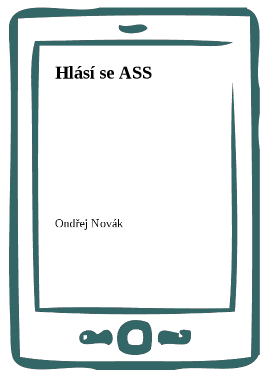 E-kniha Hlásí se ASS - Ondřej Novák