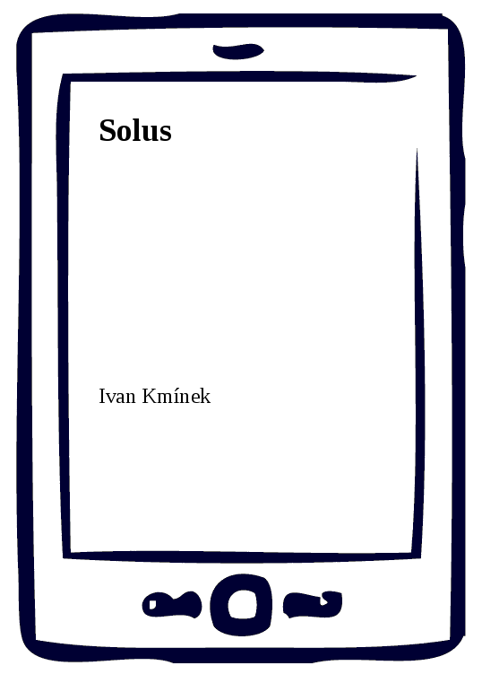 E-kniha Solus - Ivan Kmínek