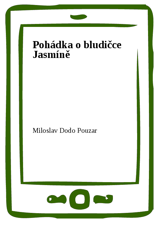 E-kniha Pohádka o bludičce Jasmíně - Miloslav Dodo Pouzar