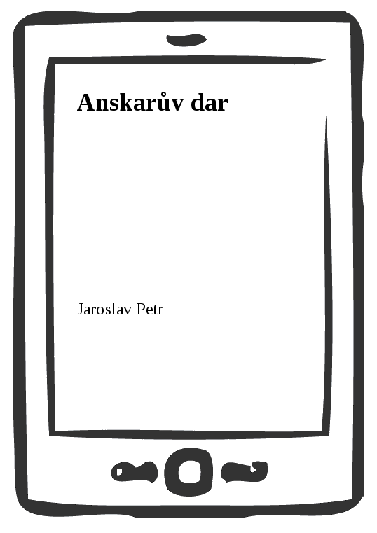 E-kniha Anskarův dar - Jaroslav Petr
