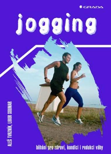 E-kniha Jogging - Aleš Tvrzník, Libor Soumar