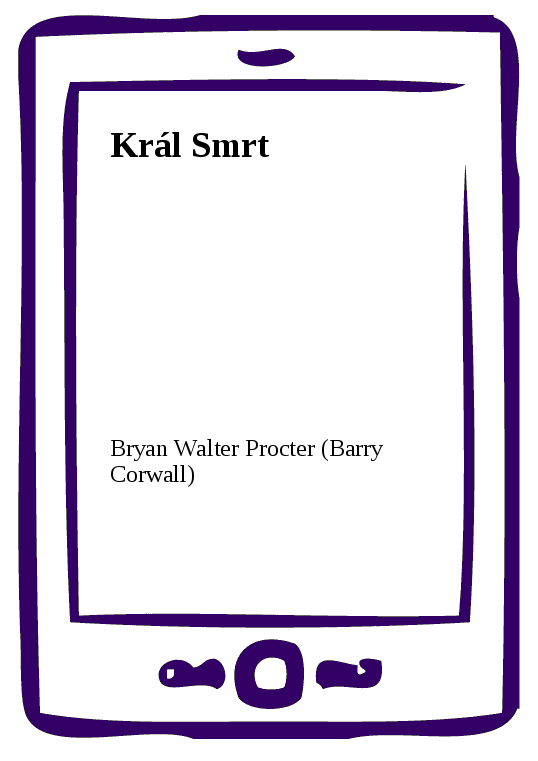 E-kniha Král Smrt - Bryan Walter Procter