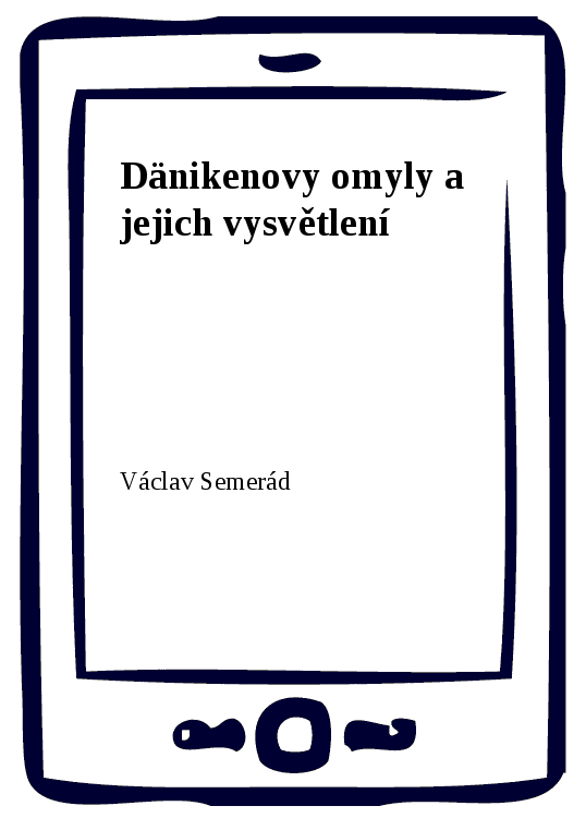 E-kniha Dänikenovy omyly a jejich vysvětlení - Václav Semerád