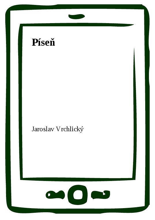 E-kniha Píseň - Jaroslav Vrchlický