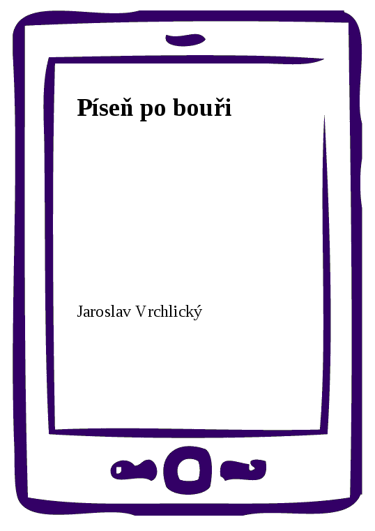 E-kniha Píseň po bouři - Jaroslav Vrchlický