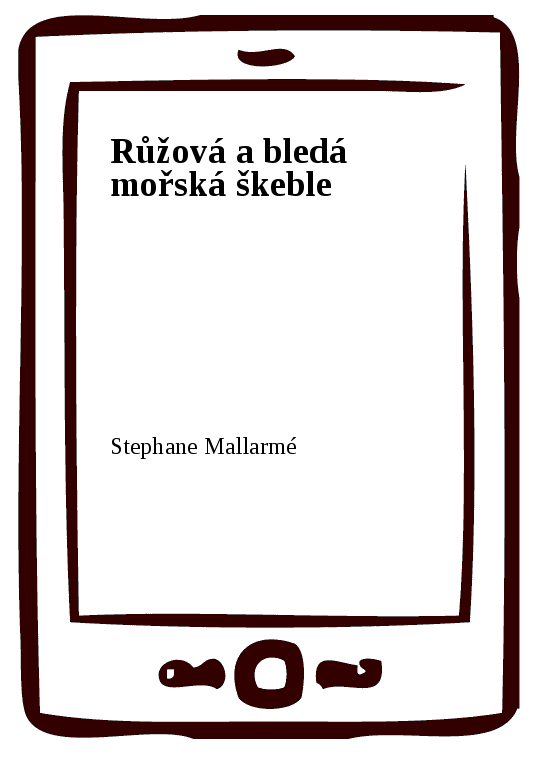 E-kniha Růžová a bledá mořská škeble - Stéphane Mallarmé