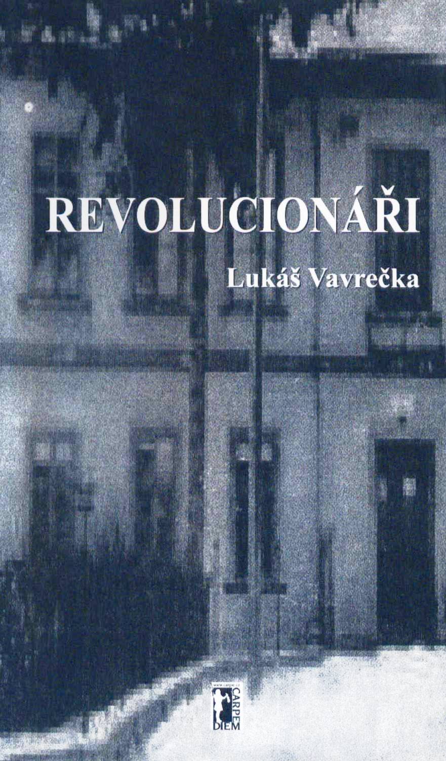 E-kniha Revolucionáři - Lukáš Vavrečka